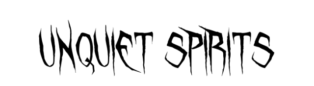 There's even a suitably creepy looking font with this name!